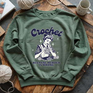 Crochet Not Murder Sweatshirt