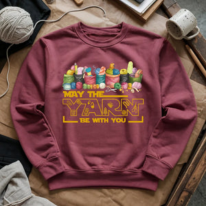 May The Yarn Be With You Sweatshirt