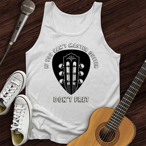 Don't Fret Tank Top