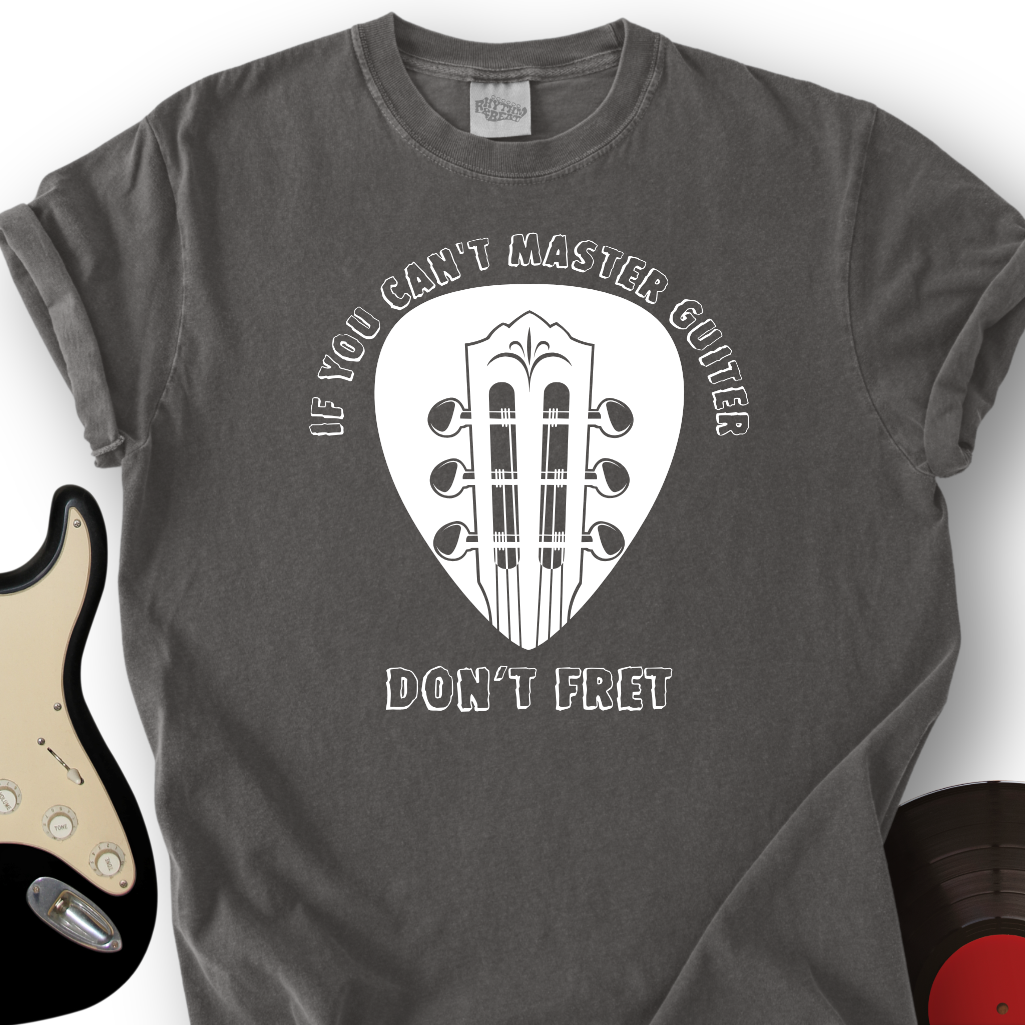 Don't Fret T-Shirt