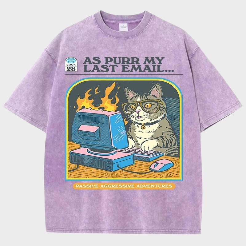 As Purr My Last Email Tee