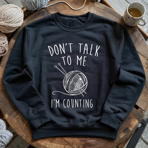Don't Talk Sweatshirt
