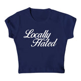 Locally Hated Cropped Tee