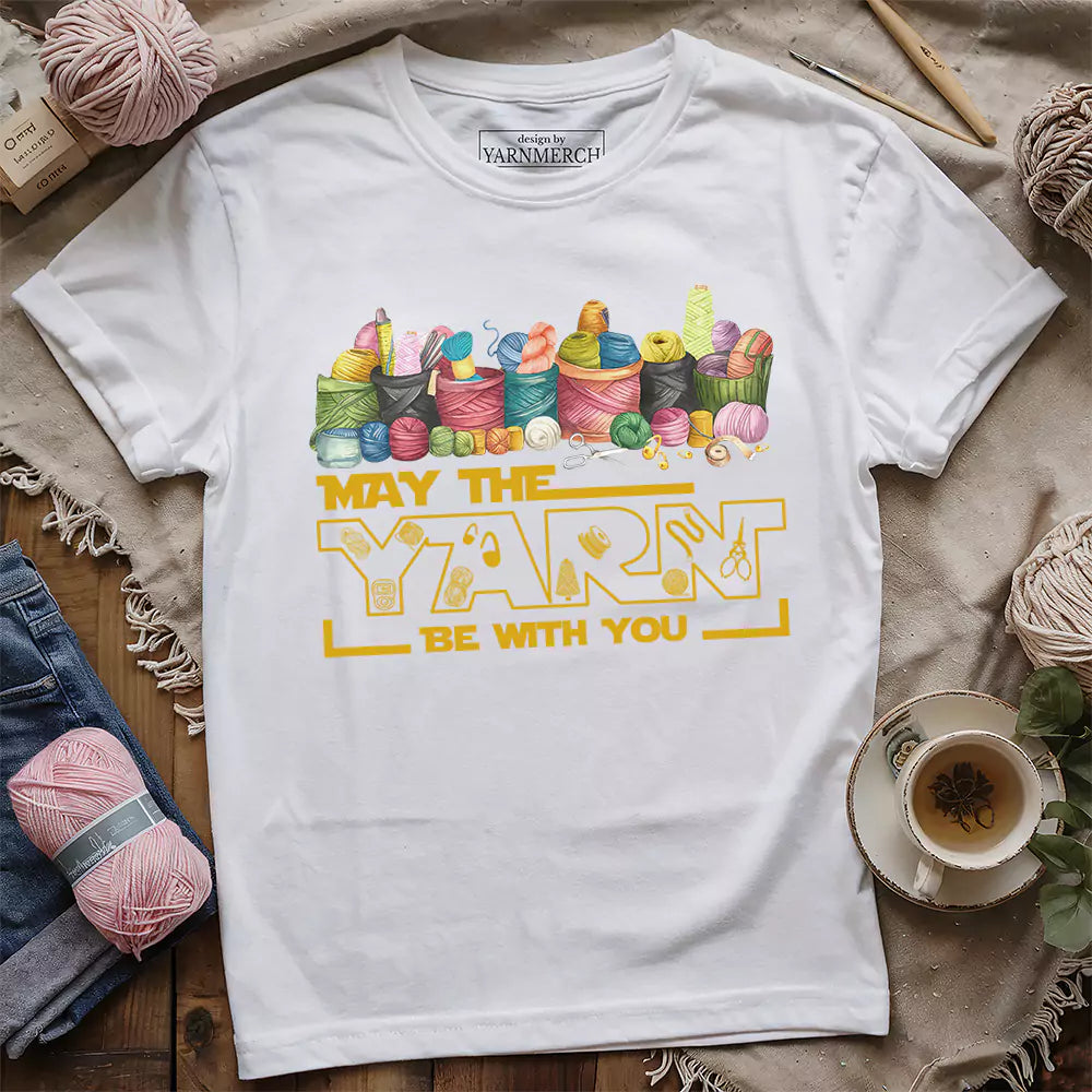 May The Yarn Be With You T-shirt
